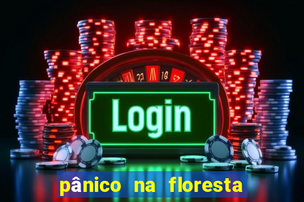 pânico na floresta 4 completo dublado mega filmes